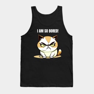 I am so bored Tank Top